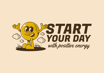 Start your day with positive energy. Ball head character with hands up and happy expression