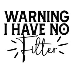 Warning I Have No Filter Svg