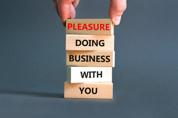Pleasure doing business with you symbol. Concept words Pleasure doing business with you on wooden...