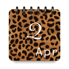 2 day of the month. April. Leopard print calendar daily icon. White letters. Date day week Sunday, Monday, Tuesday, Wednesday, Thursday, Friday, Saturday. White background. Vector illustration.