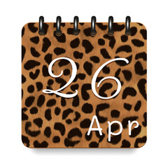 26 day of the month. April. Leopard print calendar daily icon. White letters. Date day week Sunday, Monday, Tuesday, Wednesday, Thursday, Friday, Saturday. White background. Vector illustration.