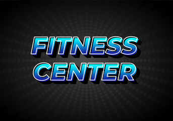 Fitness center. Text effect in 3D look, gradient blue color with dark background