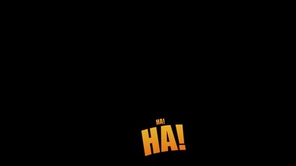 ha ha ha comic sound effect laugh expression symbol animated on alpha channel transparent background