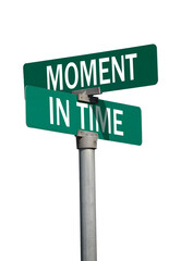 moment in time sign