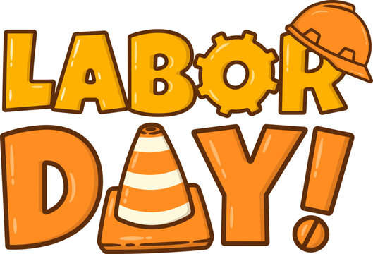 Labor Day Typography with Traffic Cone, Helmet and Gear