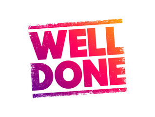 Well Done text stamp, concept background