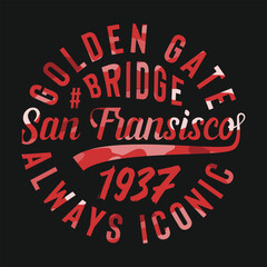 San fransisco and golden gate bridge typography. t shirt graphics. print	