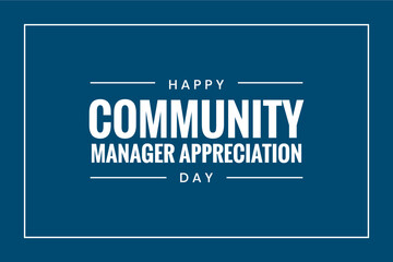 Community Manager Appreciation Day Holiday concept. Template for background, banner, card, poster, t-shirt with text inscription - obrazy, fototapety, plakaty
