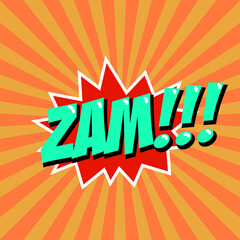 Zam! Comic style phrase on sunburst background. Design element for poster, t-shirt. Vector illustration.