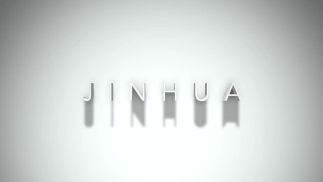 Jinhua 3D title animation with shadows on a white background