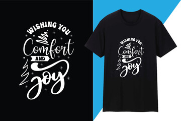 Wishing You Comfort And Joy T shirt Design