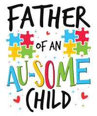 Father of autism child awareness day autism day child love Autism Awareness SVG, Autism Vector, Autism SVG