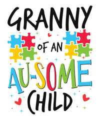Granny  of autism child awareness day autism day child love Autism Awareness SVG, Autism Vector, Autism SVG