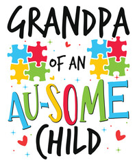 Grandpa of autism child awareness day autism day child love Autism Awareness SVG, Autism Vector, Autism SVG