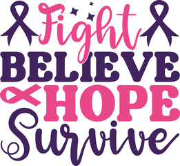 Fight believe hope survive SVG