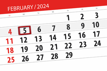 Calendar 2024, deadline, day, month, page, organizer, date, February, monday, number 5 - obrazy, fototapety, plakaty