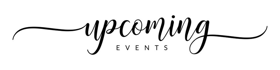 Upcoming Events – Calligraphy brush text banner with transparent background.