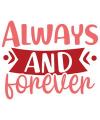 Always And Forever Happy Valentine's Day 14 February