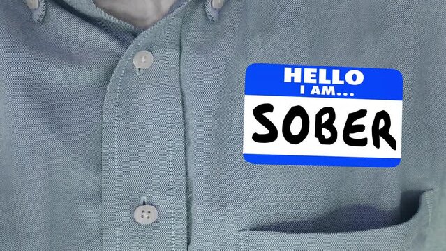 Hello I Am Sober Not Drinking Alcohol Sobriety Name Tag 3d Animation