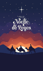 Feliz Noche de Reyes. Tres reyes magos siguiendo la estrella de Belén en el desierto-