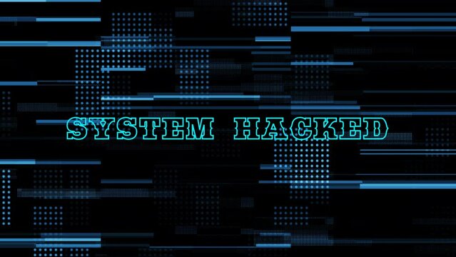 System hacked  text background.