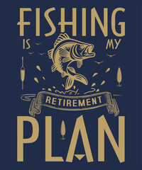 Fishing Retirement Plan is Fishing Mens Fisherman T Shirt
