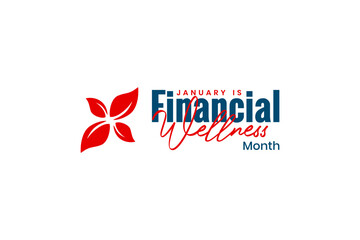 financial wellness month Holiday concept. Template for background, banner, card, poster, t-shirt with text inscription