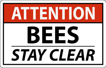 Attention Sign Bees - Stay Clear