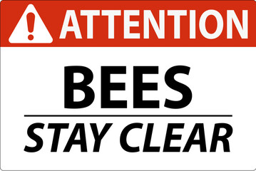 Attention Sign Bees - Stay Clear