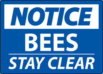 Caution Sign Bees - Stay Clear