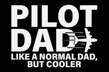 Funny Pilot Art For Dad Men Aviation Airplane Aircraft Pilot T-Shirt Design