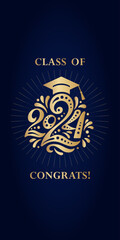 Congratulations on graduation from school, college, institute in 2024. Congratulations for graduates for a holiday, a party, a ball. Gold numbers 2024 year, on a blue vertical background.