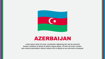 Azerbaijan Flag Abstract Background Design Template. Azerbaijan Independence Day Banner Social Media Vector Illustration. Azerbaijan Cartoon