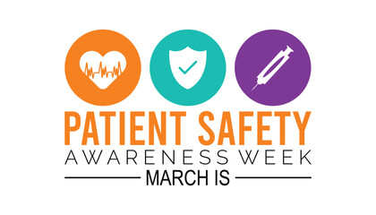 Patient safety awareness week is observed every year in March. Holiday, poster, card and background vector illustration design.