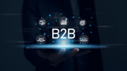 B2B marketing, business, technology trading company Digital Marketing, Supply Chain, Business Action Plan Strategy, Internet Online Marketing - obrazy, fototapety, plakaty