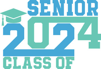 Lettering Senior Class of 2024 for greeting, invitation card. Text for graduation design, congratulation event, T-shirt, party, high school or college graduate. Illustration 