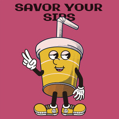Cup Character Design With Slogan Savor your sips