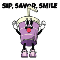 Cup Character Design With Slogan Sip, Savor, Smile