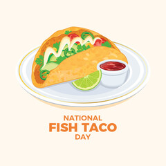 National Fish Taco Day poster vector illustration. Mexican Taco food with fried fish and vegetables icon vector. Taco on a plate with salsa sauce and lime drawing. January 25. Important day