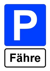 Illustration eines blauen Parkplatzschildes mit der Aufschrift "Fähre"	
