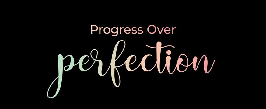 Progress over perfection handwritten slogan on dark background. Brush calligraphy banner. Illustration quote for banner, card or t-shirt print design. Message inspiration. Aesthetic design.
