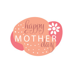 Greeting card with text HAPPY MOTHER'S DAY on white background