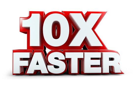 10X faster red and white letter isolated on a white background. 3D illustration.