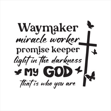 waymaker miracle worker promise keeper background inspirational positive quotes, motivational, typography, lettering design