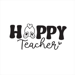 happy teacher background inspirational positive quotes, motivational, typography, lettering design