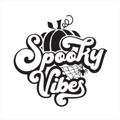 spooky vibes background inspirational positive quotes, motivational, typography, lettering design