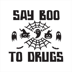 say boo to drugs logo inspirational positive quotes, motivational, typography, lettering design