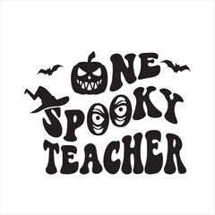 one spooky teacher background inspirational positive quotes, motivational, typography, lettering design