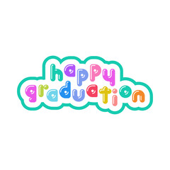 Colorful Bubble Happy Graduation Typography