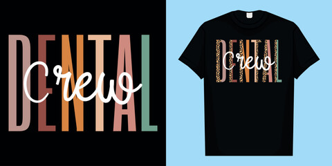 Dental Crew Dental Team Dental Assistant Dental Student T-Shirt, Dental Crew T-Shirt